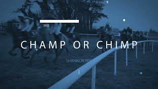 FlyShannonie Champ Or Chimp 2022 [upl. by Evalyn]