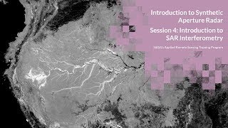 NASA ARSET Introduction to SAR Interferometry Session 44 [upl. by Cromwell]