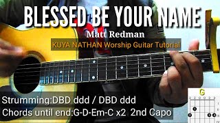 BLESSED BE YOUR NAME  Matt Redman l Key of G l Easy Worship Guitar w Lyrics and chords [upl. by Jeffie]