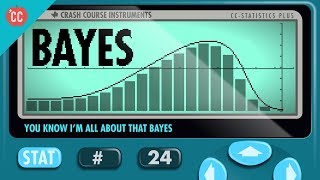 You Know Im All About that Bayes Crash Course Statistics 24 [upl. by Sukhum]