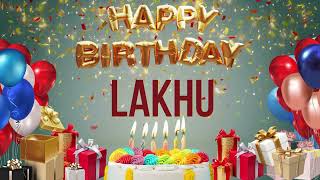 Lakhu  Happy Birthday Lakhu [upl. by Golding]