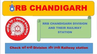 RRB CHANDIGARH ZONE  DIVISION AND THEIR RAILWAY STATION [upl. by Levram400]