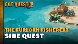 Cat Quest 3 The Furlorn Fishercat Side Quest Guide All Fish Locations [upl. by Alita618]