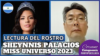 ENG SUB SHEYNNIS PALACIOS ANÁLISIS FACIAL DE LA MISS UNIVERSO 2023 🇳🇮 [upl. by Luas747]