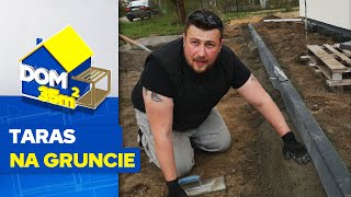 Dom 35 m2 – odc 6  Jak zrobić taras na gruncie [upl. by Karoline]