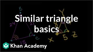 Similar triangle basics  Similarity  Geometry  Khan Academy [upl. by Alyk]