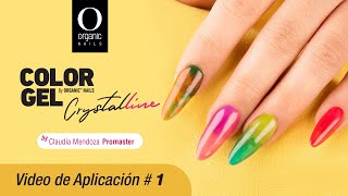 Aplicación básica de Color Gel Crystalline por Claudia Mendoza by Organic® Nails [upl. by Anitsirt487]