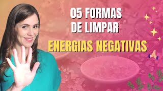 05 Formas de Limpar Energias Negativas [upl. by Adriena171]