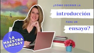 Cómo empezarescribir la introducción para un ensayo Cómo escribir la introducción de un ensayo [upl. by Ceciley825]