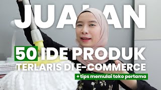 50 IDE JUALAN ONLINE ECOMMERCE TERLARIS DAN CARA MEMULAI TOKO PERTAMA [upl. by Ihsar528]