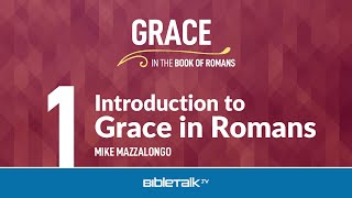 Romans Bible Study – Mike Mazzalongo  BibleTalktv [upl. by Jinny594]