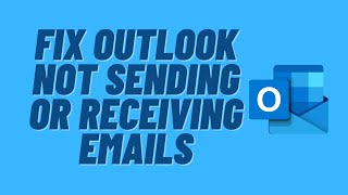 Fix Outlook Not Sending or Receiving Emails [upl. by Sweet]