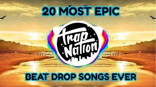 20 MOST EPIC BEAT DROP SONGS EVER [upl. by Akemrej]