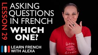 Asking WHICH ONE questions in French with LEQUEL French Essentials Lesson 29 [upl. by Eibrab361]