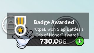 “Orb Of Honour” Badge Slap Battles [upl. by Harrod]