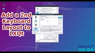 Add a Second Keyboard Layout to LXQt on Lubuntu [upl. by Girard]