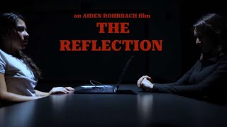 The Reflection  NYFA Short Film [upl. by Tarttan]