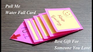 DIY  Water Fall Card  Pull Me Waterfall Card  Best Gift Card [upl. by Animor887]