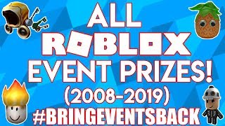 ALL ROBLOX EVENT PRIZES 20082019 BRINGEVENTSBACK [upl. by Adore]