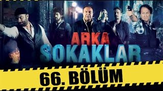 ARKA SOKAKLAR 66 BÖLÜM [upl. by Letty964]