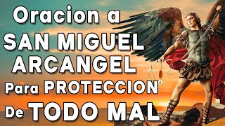 SAN MIGUEL ARCANGEL PARA PROTECCION DE TODO MAL [upl. by Noelc]