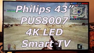 Philips 43” PUS8007 4K LED Smart TV [upl. by Khalin]