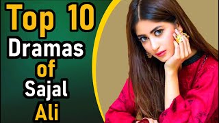 Top 10 Dramas of Sajal Ali  Pak Drama TV  Sajal Ali Blockbuster Dramas of All Times  Sajal Ali [upl. by Sawtelle]