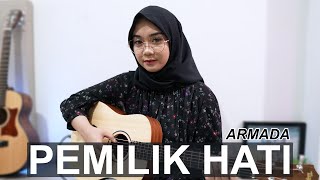 Pemilik Hati  Armada Cover by Regita Echa [upl. by Atterrol]