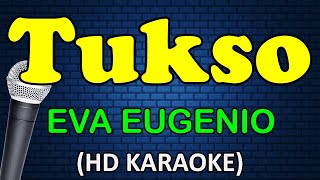 TUKSO  Eva Eugenio HD Karaoke [upl. by Yrod]