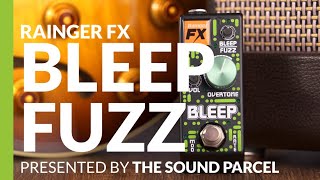 Rainger FX Bleep Fuzz [upl. by Jessy]