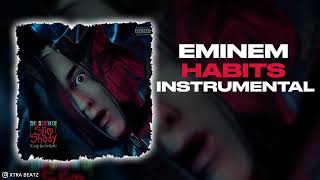 Eminem  Habits INSTRUMENTAL [upl. by Anegroeg33]