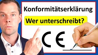 CE Konformitätserklärung Darf der Projektleiter unterschreiben [upl. by Nonnerb]