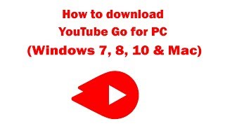 YouTube Go on PC  Download for Windows 7 8 10 and Mac [upl. by Haldeman772]