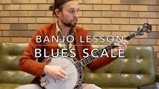 Blues Scale Banjo Lesson [upl. by Bledsoe]