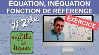 EXERCICE  Résoudre une équation ou une inéquation avec une fonction de référence  Seconde [upl. by Enoved]