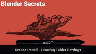 Blender Secrets  Wacom Settings for Blender Grease Pencil [upl. by Gusty367]