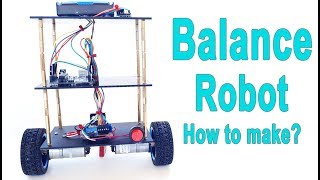 How to Make Arduino Self Balancing Robot [upl. by Enitsuga330]