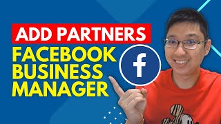 How to Add Partner to Facebook Business Manager UPDATED [upl. by Marchall428]