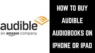 How to Buy Audible Books on iPhone or iPad [upl. by Oriane]