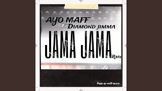 Jama Jama feat Diamond Jimma Remix [upl. by Garceau]