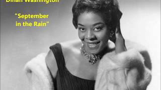 Dinah Washington quotSeptember in the Rainquot The leaves of brown came tumbling down [upl. by Iek]