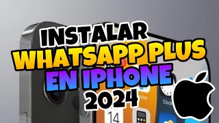 👉 Como INSTALAR WHATSAPP PLUS en IPHONE 🔥 2024 [upl. by Elagibba]