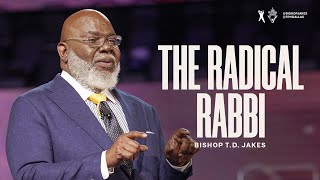 The Radical Rabbi  Bishop TD Jakes [upl. by Anirtap]