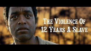 12 Years A Slave  How Steve McQueen Uses Violence [upl. by Retlaw]