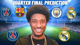 MY EARLY CHAMPIONS LEAGUE QUARTER FINAL PREDICTIONS 🏆 [upl. by Lacram]