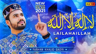 BEST KALMA SHARIF  HAQ LA ILLAHA ILLALLAH  FARHAN KHALID QADRI  2021 [upl. by Dragde]