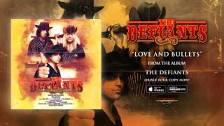 The Defiants  Love and Bullets Official Audio [upl. by Notled]