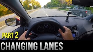 How to Change Lanes  Part 2 [upl. by Mateo]