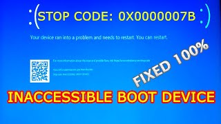 How to Fix Inaccessible Boot Device Blue Screen Boot Loop Error Stop Code 0x0000007b Windows 11 amp 10 [upl. by Killen]