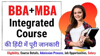 BBA  MBA Integrated Course Details  Best Course After 12th [upl. by Ailis]